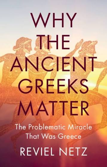 Why the Ancient Greeks Matter couverture